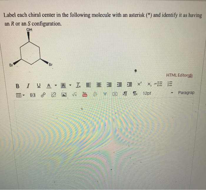 Solved Label Each Chiral Center In The Following Molecule | Chegg.com