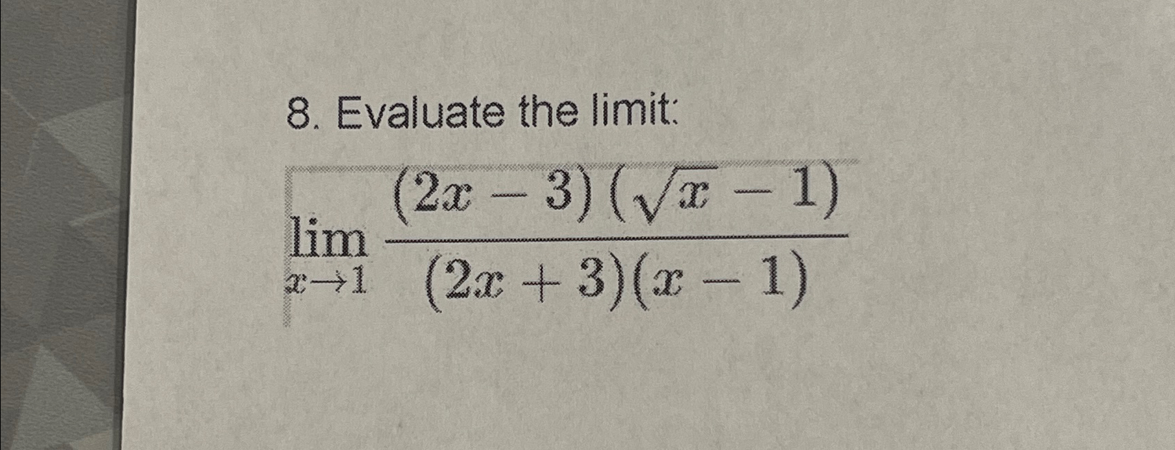 Solved Evaluate The Limit Limx→1 2x 3 X2 1 2x 3 X 1