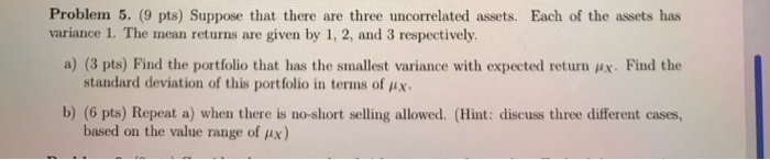Problem 5. (9 pts) Suppose that there are three | Chegg.com