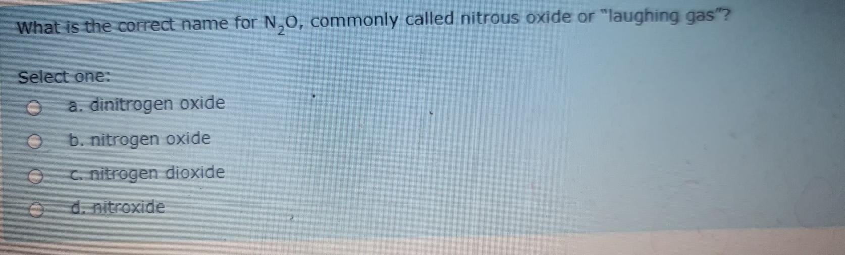 Solved What is the correct name for N, O, commonly called | Chegg.com