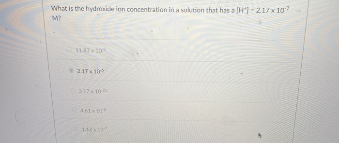 Solved What is the hydroxide ion concentration in a solution | Chegg.com