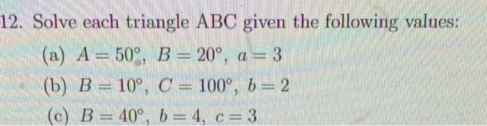 Solved 12. Solve each triangle ABC given the following | Chegg.com