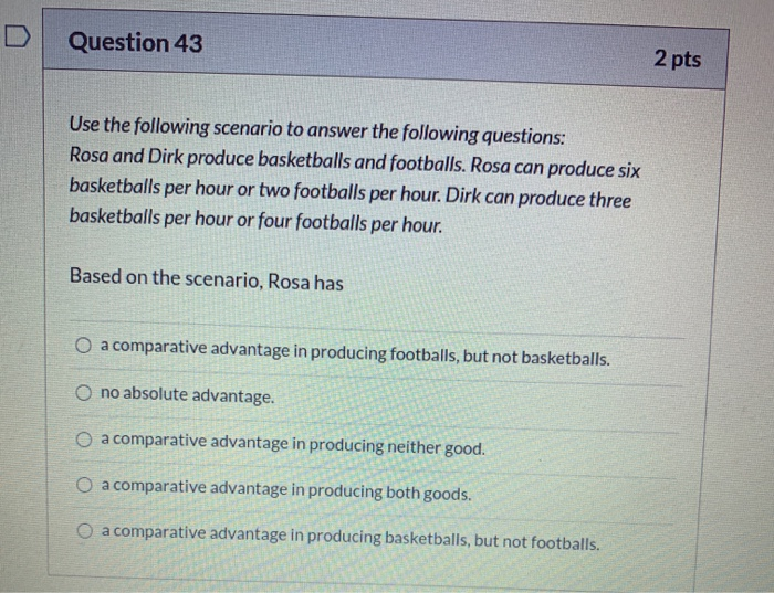 Solved Question 43 2 pts Use the following scenario to | Chegg.com