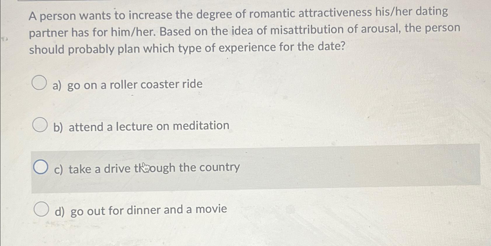 Solved A person wants to increase the degree of romantic | Chegg.com