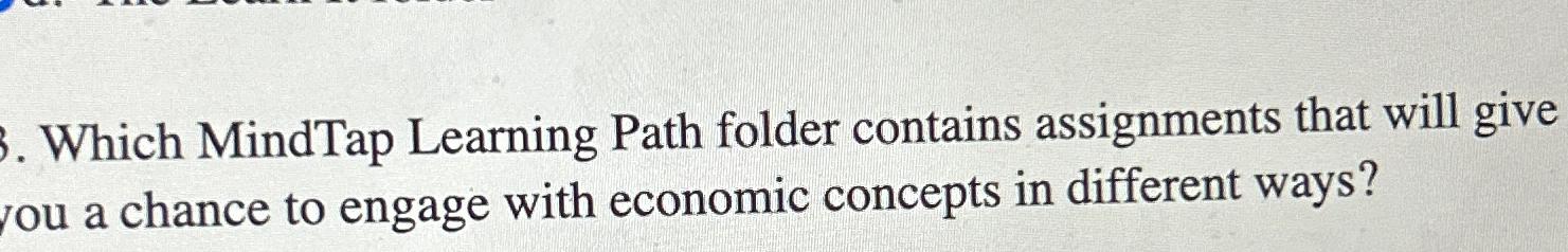 Solved Which MindTap Learning Path folder contains | Chegg.com