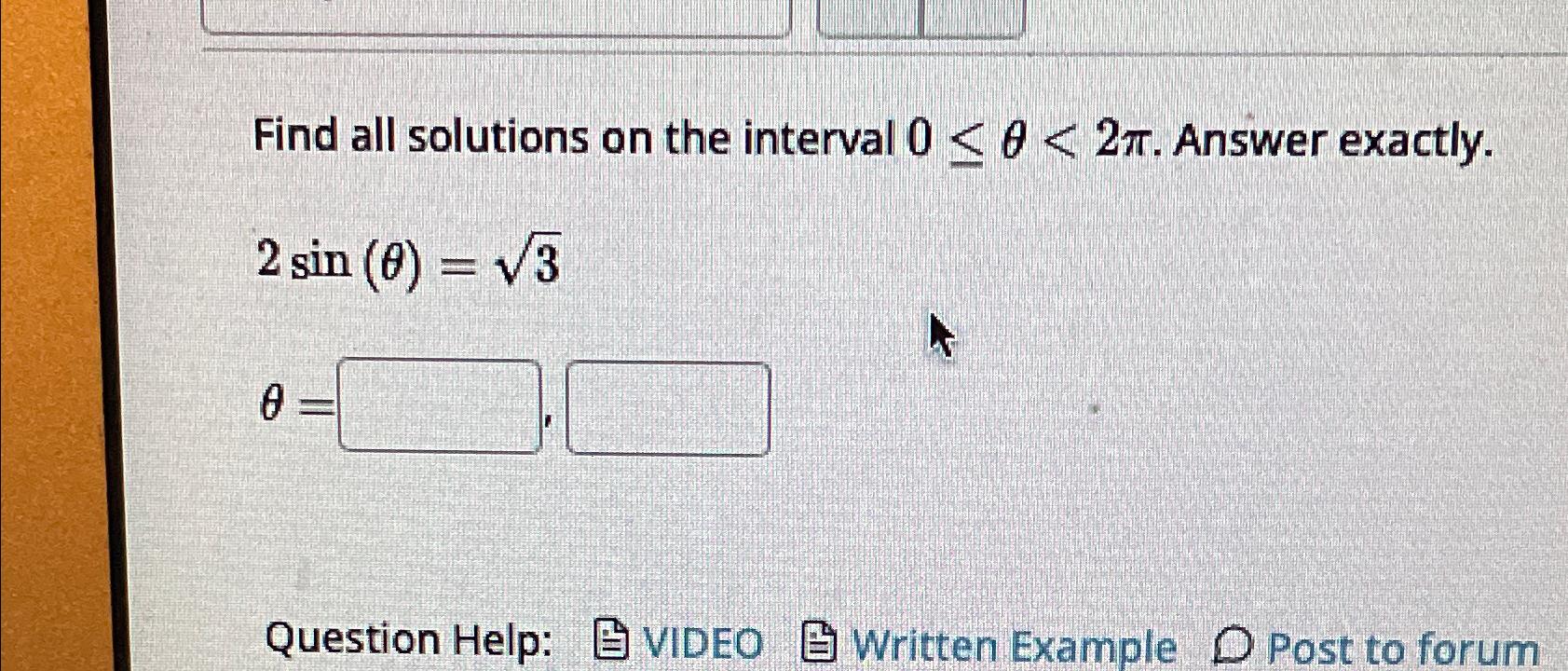 Solved Find all solutions on the interval 0≤θ