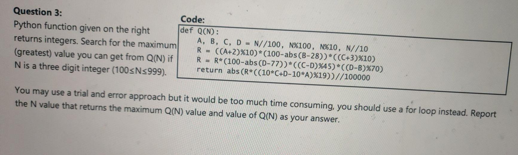 Solved Question 3: Code: Python function given on the right | Chegg.com