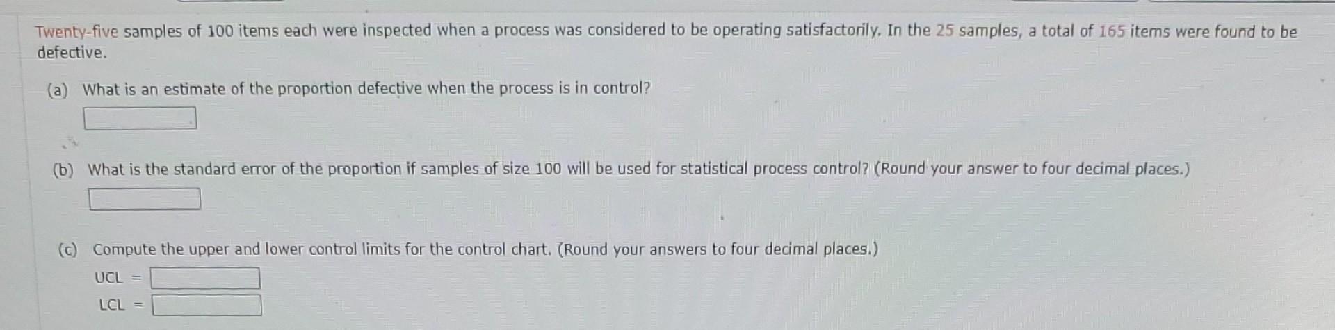 Solved Twenty-five samples of 100 items each were inspected | Chegg.com
