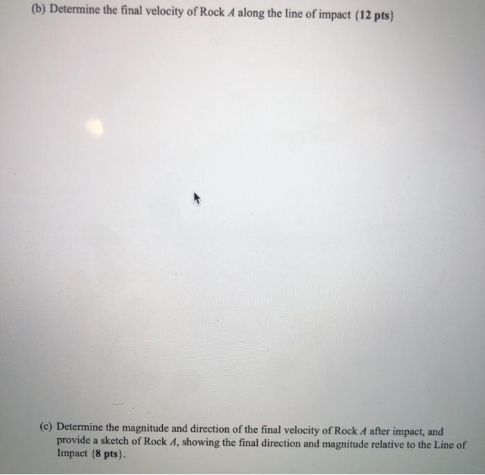 Solved Problem Statement: To knock Rock A out of the | Chegg.com