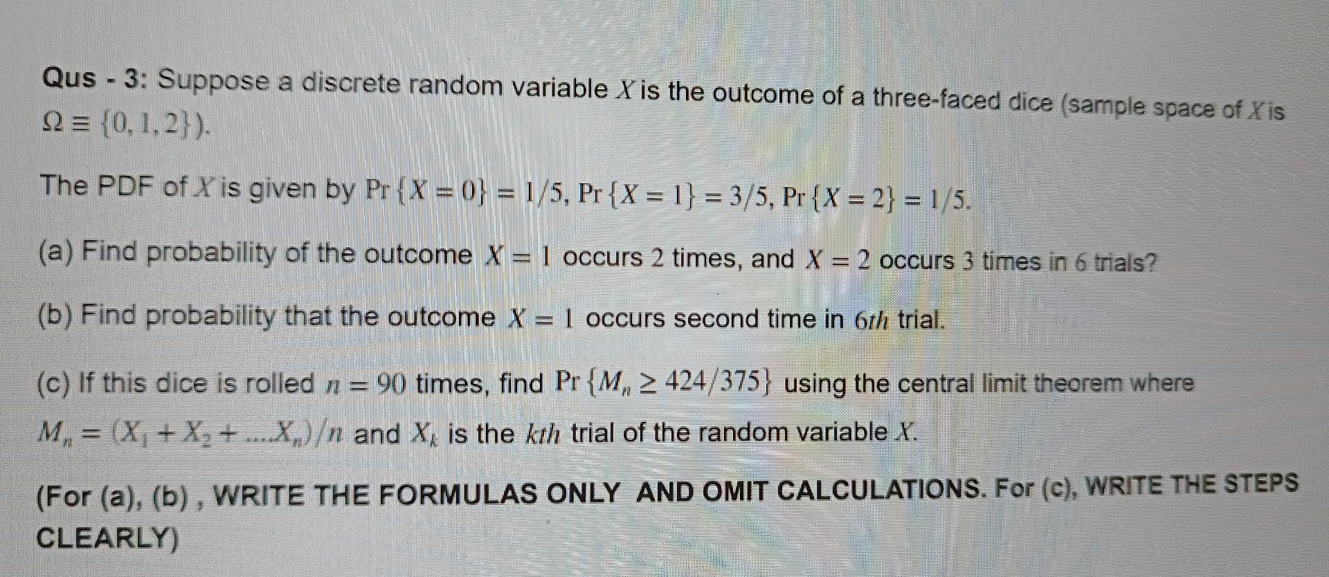 Solved Qus - 3: Suppose a discrete random variable X is the | Chegg.com