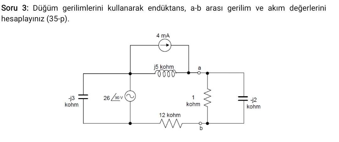 Solved Soru 3: Düğüm gerilimlerini kullanarak endüktans, a-b | Chegg.com