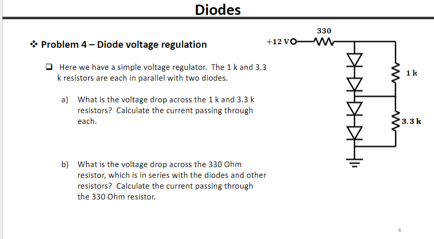 Solved Diodes& Problem 4 - ๏ปฟDiode voltage regulation&. Circuit Diagram