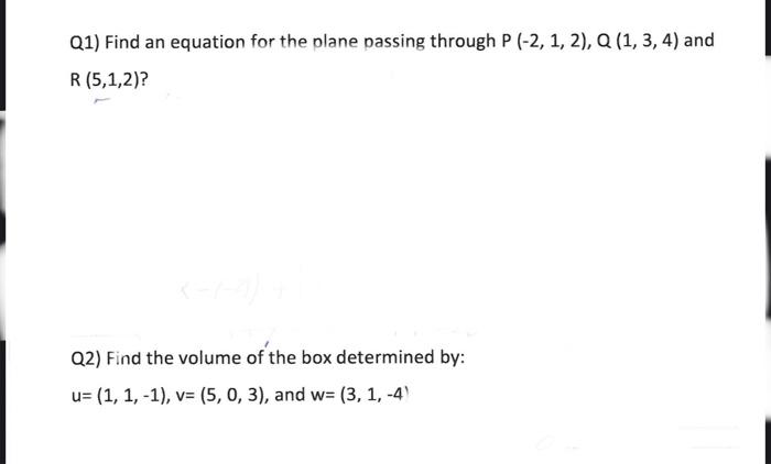 Solved Q1) Find an equation for the plane passing through | Chegg.com