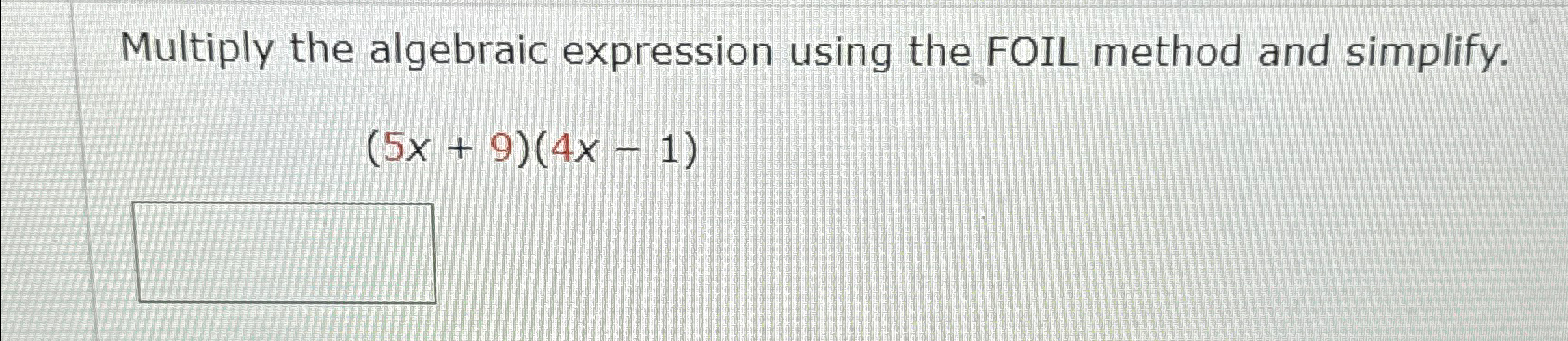 Solved Multiply the algebraic expression using the FOIL | Chegg.com