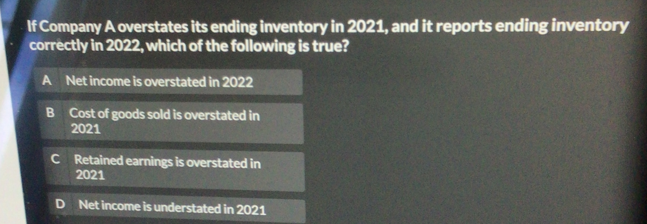 Solved If Company A overstates its ending inventory in 2021, | Chegg.com