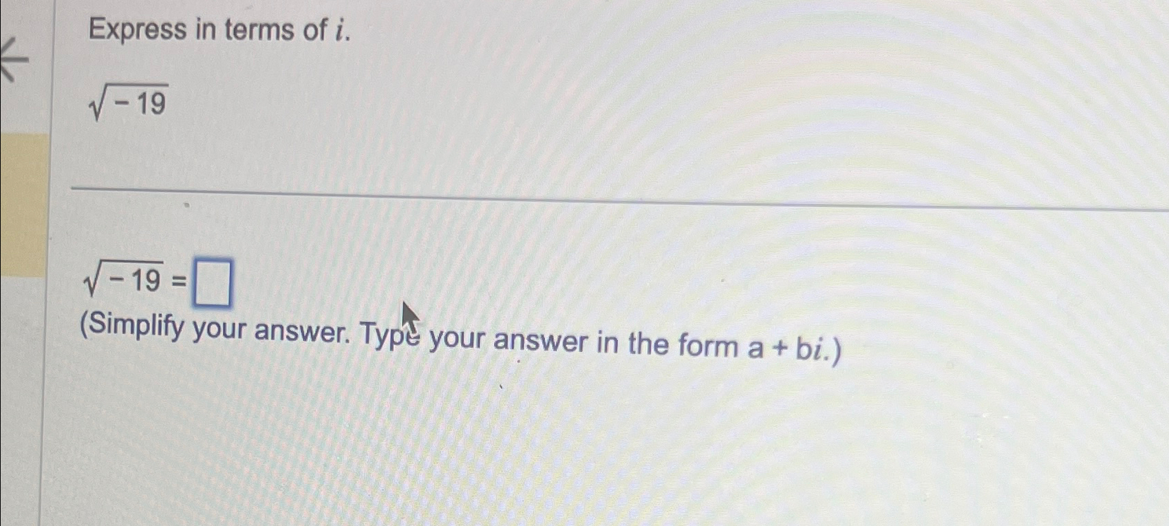 Solved Express in terms of i.-192-192=(Simplify your answer. | Chegg.com