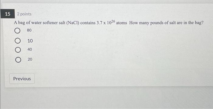 Solved 15 2 points A bag of water softener salt (NaCl) | Chegg.com