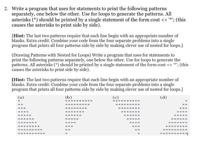 Solved 2. Write a program that uses for statements to print | Chegg.com