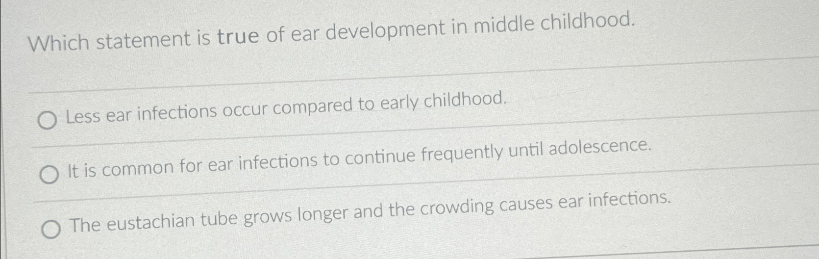 Solved Which statement is true of ear development in middle | Chegg.com
