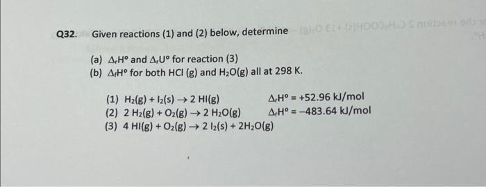 Solved Q32. Given reactions (1) and (2) below, determine (a) | Chegg.com