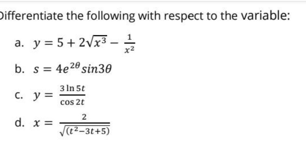 Solved Differentiate the following with respect to the | Chegg.com