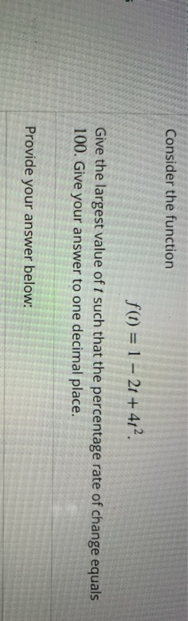 Solved Consider the function f(t) = 1 - 21+ 412 Give the | Chegg.com