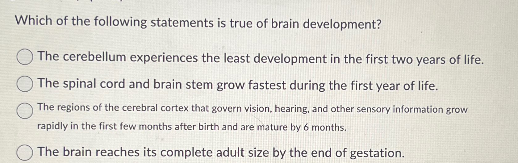 Solved Which of the following statements is true of brain | Chegg.com