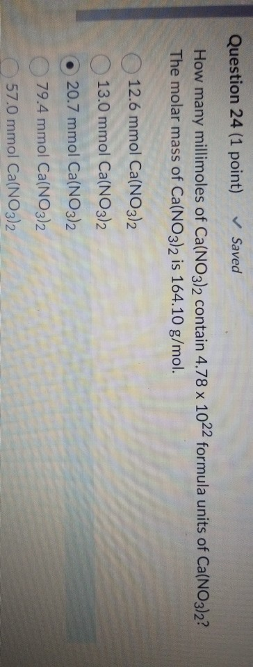 Solved Question 24 (1 Point) Saved How Many Millimoles Of | Chegg.com