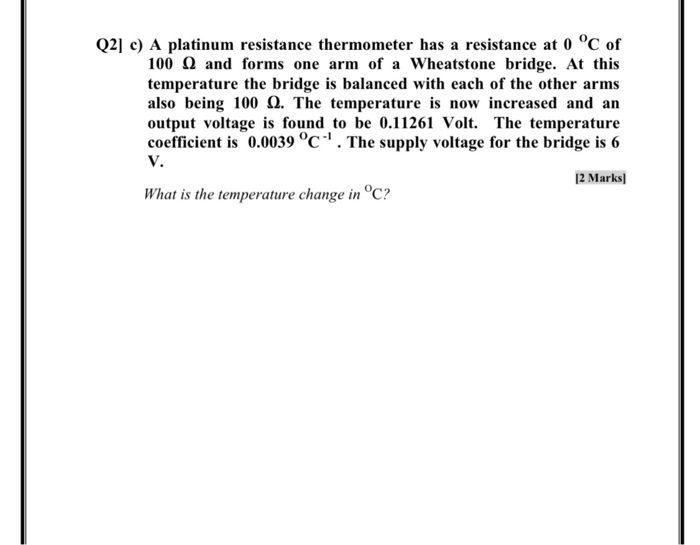 Solved 02] C) A Platinum Resistance Thermometer Has A | Chegg.com