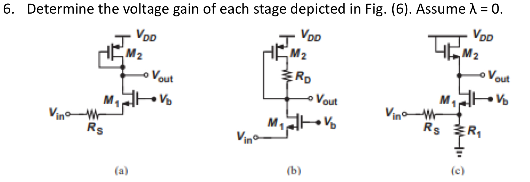 Solved Determine the voltage gain of each stage depicted in | Chegg.com