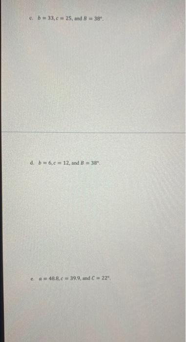 Solved C. B-33, C = 25, And B-38° D. B = 6.c = 12, And B = | Chegg.com