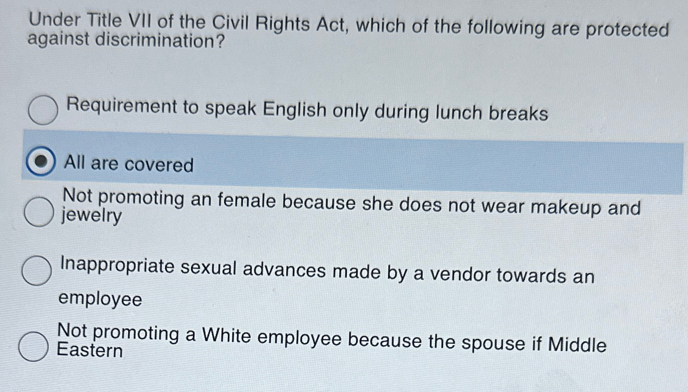 Solved Under Title VII of the Civil Rights Act, which of the | Chegg.com