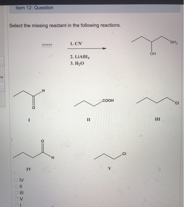 Solved Item Question Select The Missing Reactant In The Chegg Com