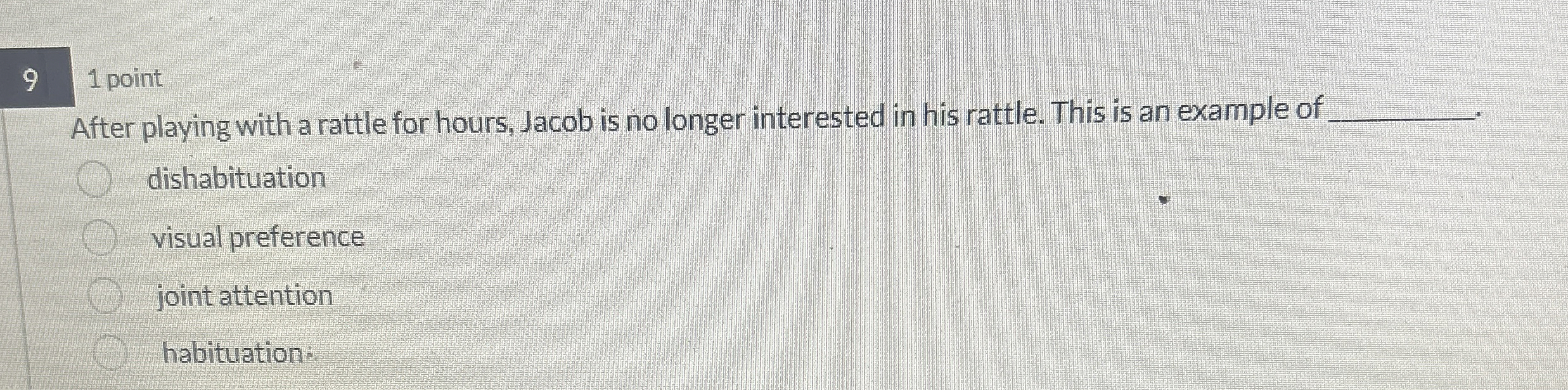 Solved 91 ﻿pointAfter playing with a rattle for hours, Jacob