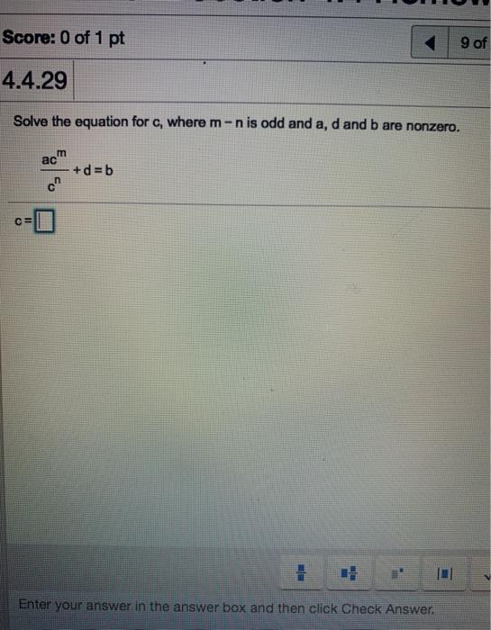 Solved Score: 0 of 1 pt 9 of 4.4.29 Solve the equation for | Chegg.com