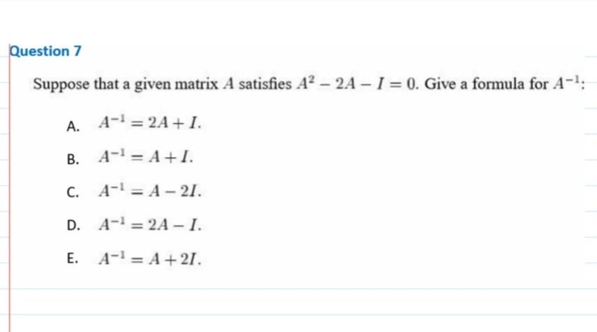 Solved Suppose that a given matrix A satisfies A2−2A−I=0. | Chegg.com
