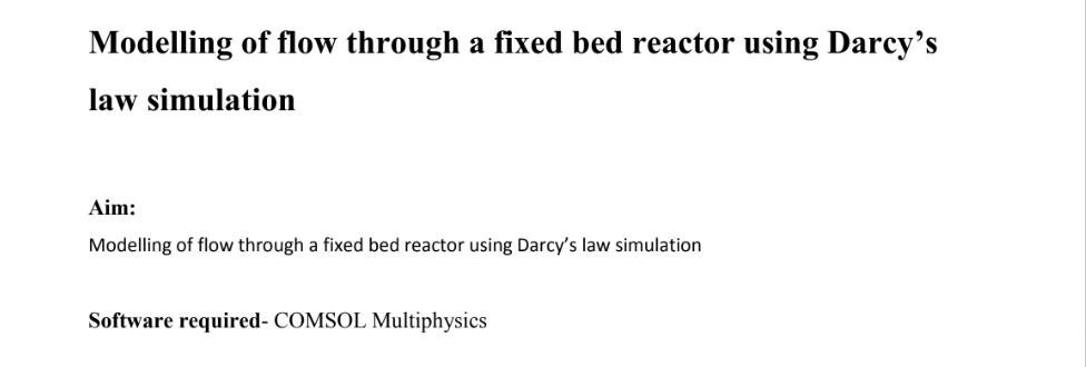 Solved Modelling of flow through a fixed bed reactor using | Chegg.com