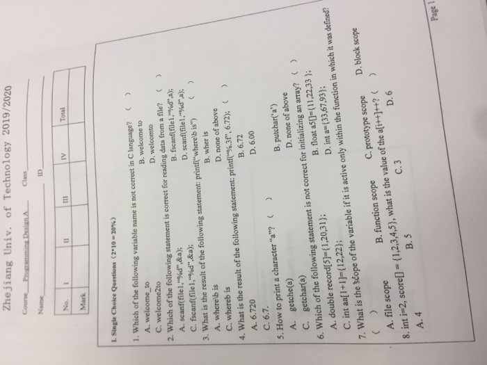 Zhejiang Univ. of Technology 2019/2020 Course Programming Design Class Name No. Mark L Single Choice Questions (2010 - 20%) 1