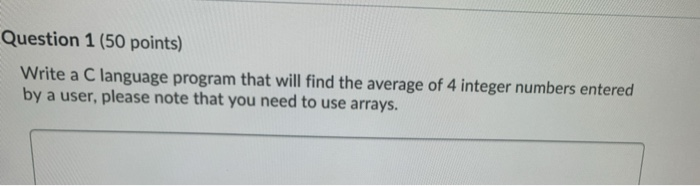 Solved Question 1 (50 points) Write a C language program | Chegg.com