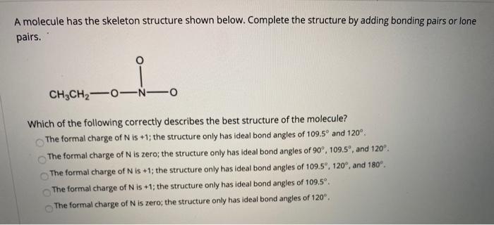 Solved A molecule has the skeleton structure shown below. | Chegg.com