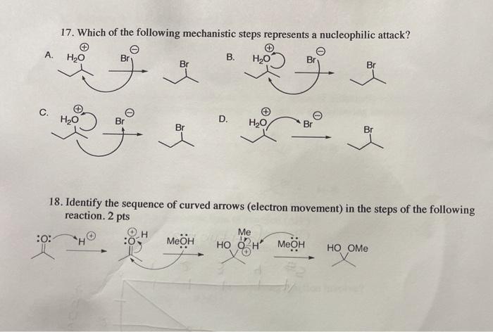 Solved 17. Which of the following mechanistic steps | Chegg.com