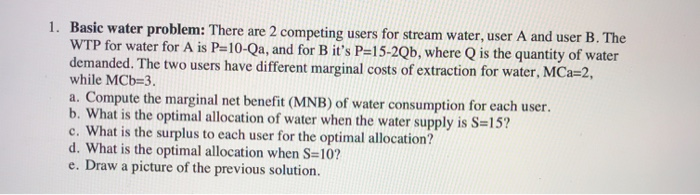 Math Homework Water Usage Problem 1. Basic water problem: There are 2 competing users | Chegg.com