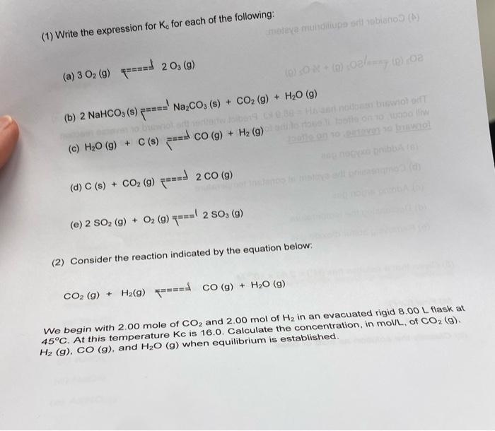 Solved (1) Write the expression for K0 for each of the | Chegg.com