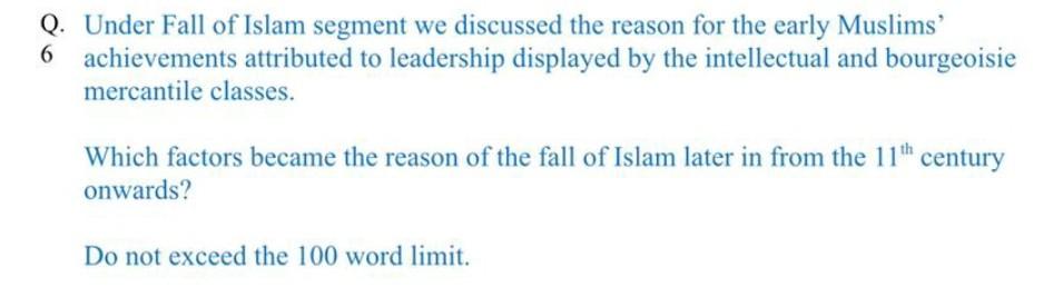 Solved Q. Under Fall of Islam segment we discussed the | Chegg.com