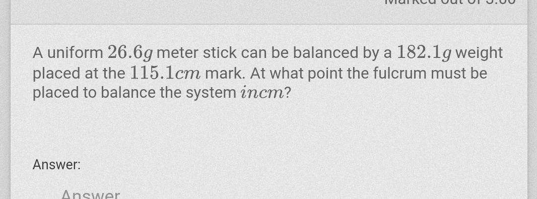 Solved A uniform 26.6g meter stick can be balanced by a | Chegg.com