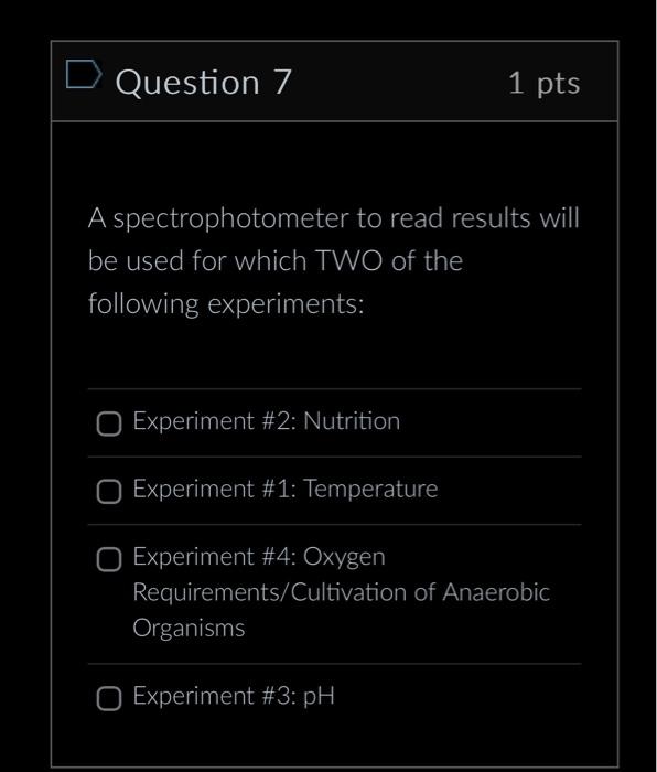 Solved Question 7 1pts A spectrophotometer to read results