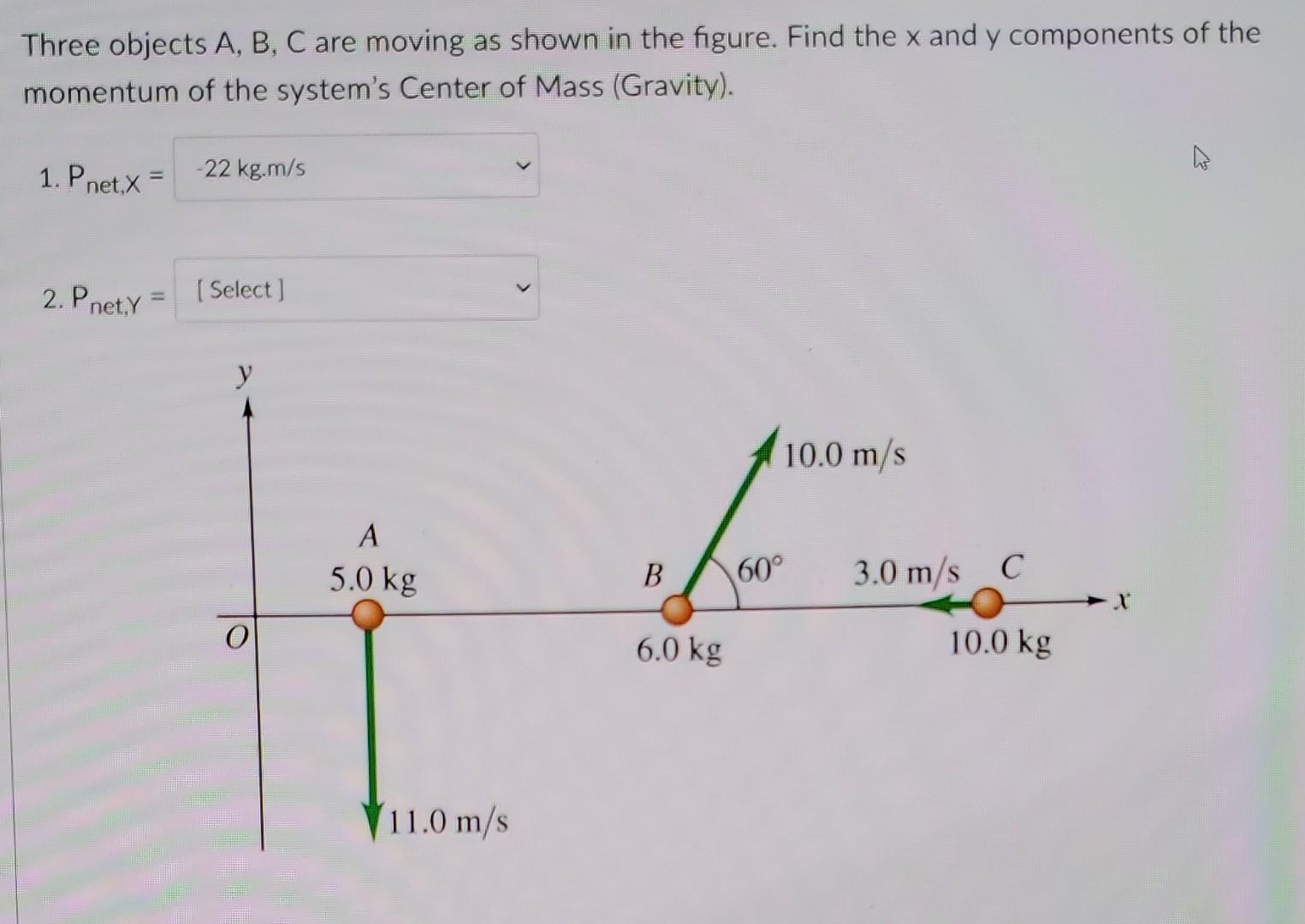 Solved Three Objects A, B, C Are Moving As Shown In The | Chegg.com