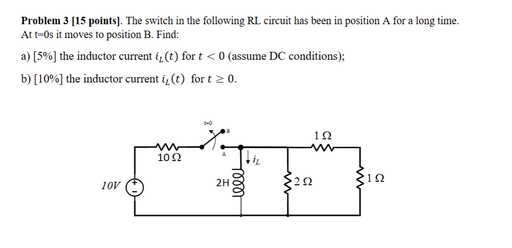 Solved Problem 3 [15 ﻿points]. ﻿The switch in ﻿the following | Chegg.com