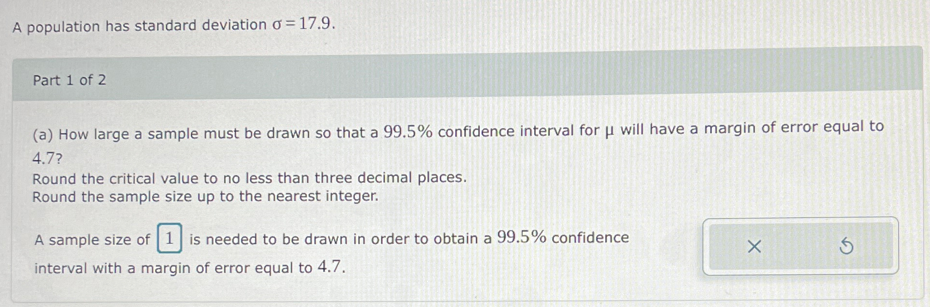 Solved A population has standard deviation σ=17.9.Part 1 ﻿of | Chegg.com