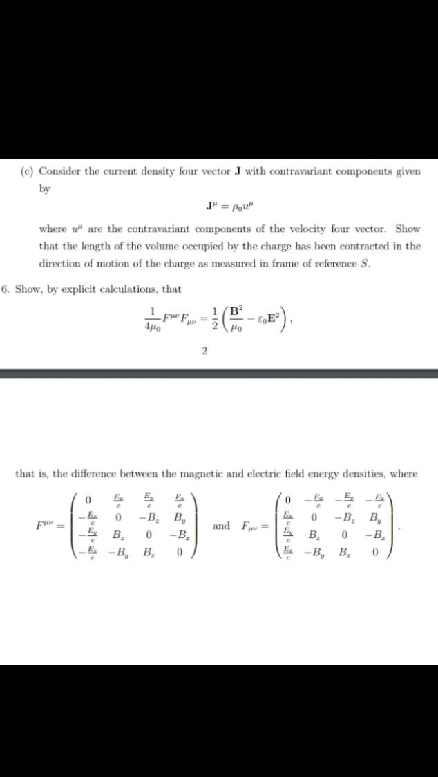 Solved (c) Consider The Current Density Four Vector J With | Chegg.com